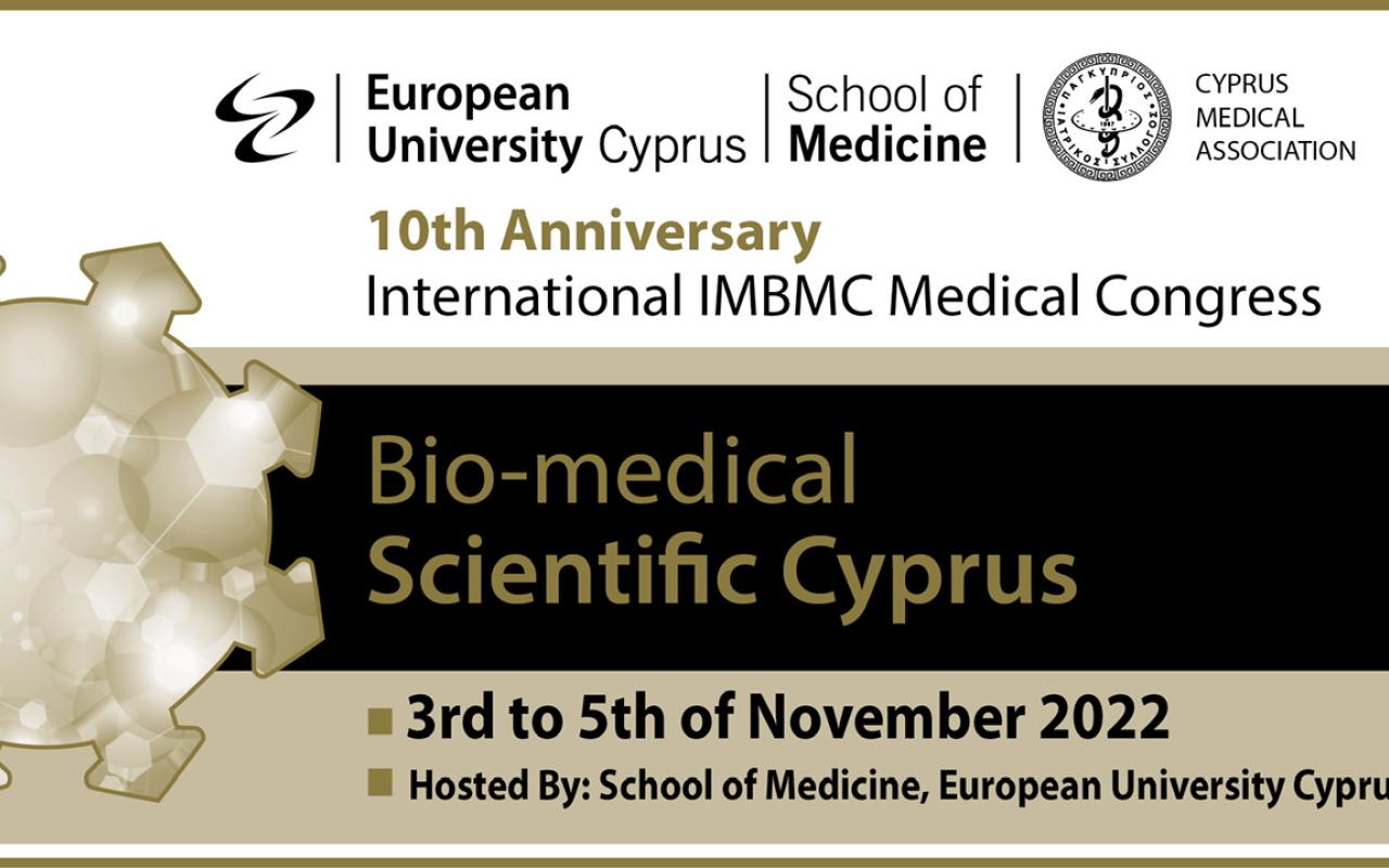 10ο Διεθνές  Βίο-Ιατρικό Συνέδριο  της Ιατρικής Σχολής του Ευρωπαϊκού Πανεπιστημίου Κύπρου 