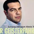 «Αλέξης Τσίπρας, ο εφιάλτης της Ευρώπης: Ο οδηγός που κινείται στο αντίθετο ρεύμα»